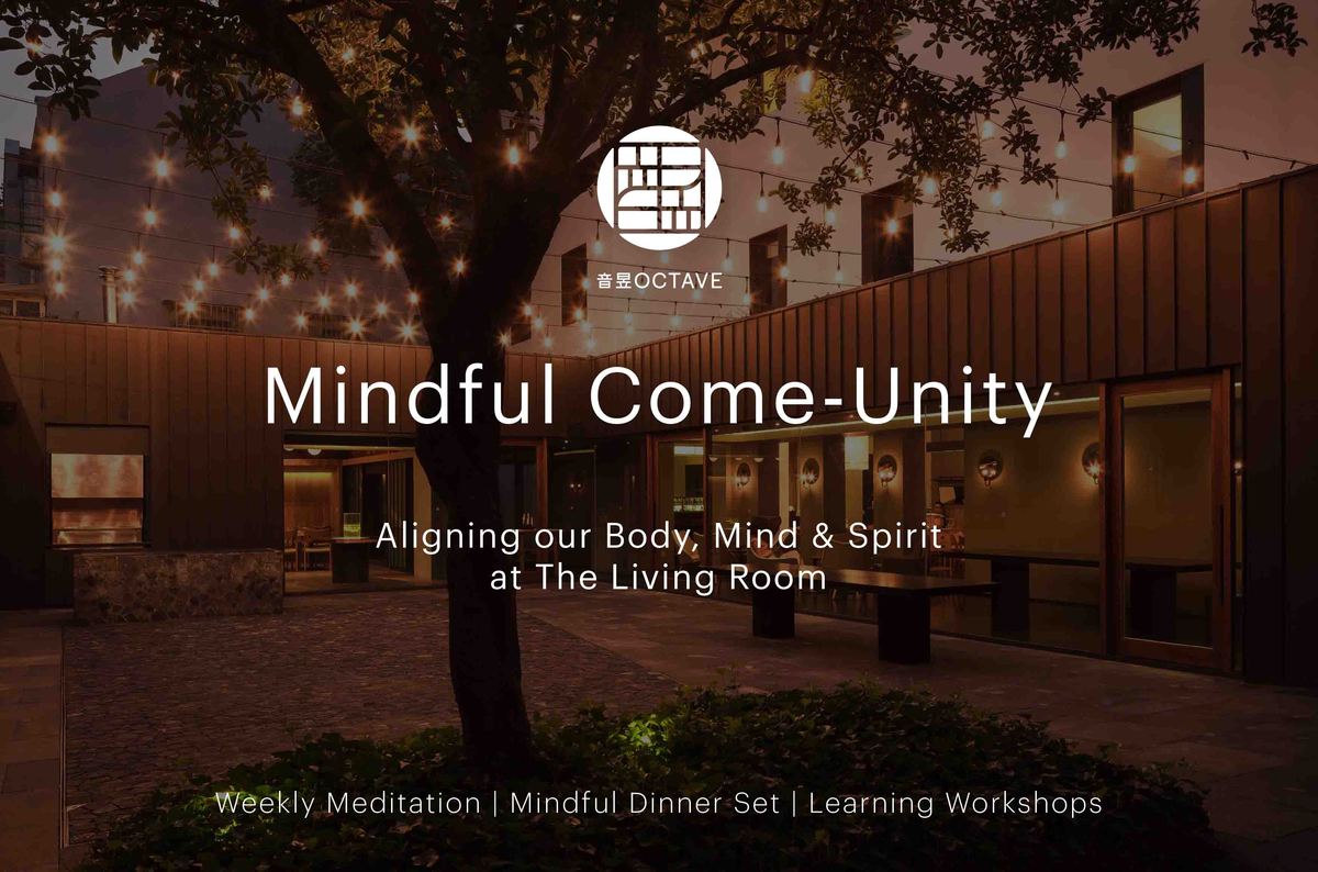 Octave Mindful Come-Unity - Wednesday, June 5, 2019 to Wednesday